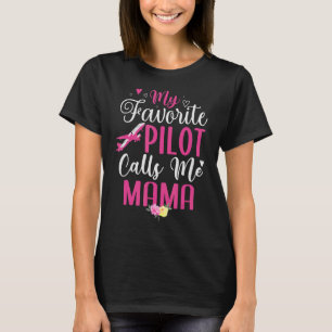 私のお気に入りのパイロットは私をMom Cute 2 Tシャツ