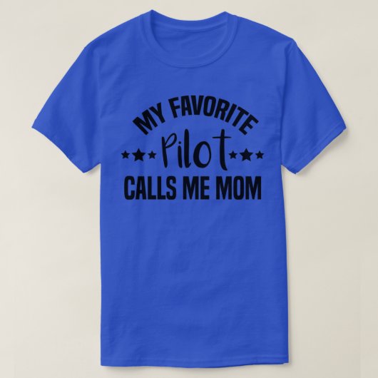 私のお気に入りのパイロットは私をMomPilot Mom Mom of pil Tシャツ (デザイン正面)