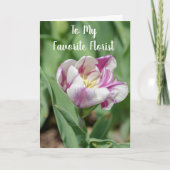 **私のお気に入りのフローリスト**あなたの誕生日 カード (正面)