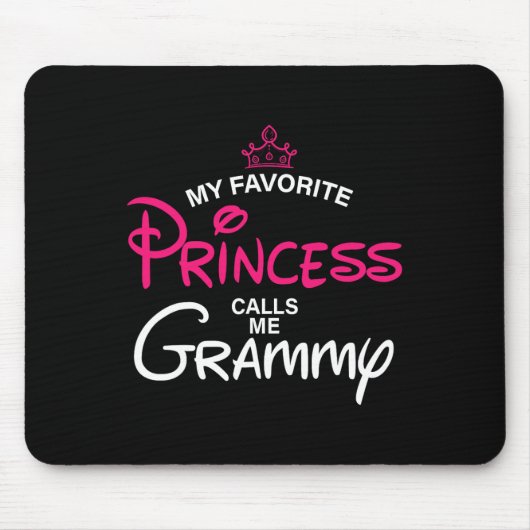 私のお気に入りのプリンセスは私をグラミーの娘ファースと呼ぶ マウスパッド (正面)