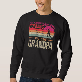 私のお気に入りのランニングは私をGrandpa Vintagと呼ぶ スウェットシャツ