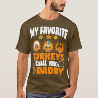 私のお気に入りの七面鳥は私をGDaddy秋と呼ぶ Tシャツ