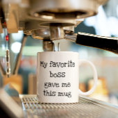 私のお気に入りの与えボス私マグワークのギフト コーヒーマグカップ
