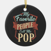 私のお気に入りの人々はおじいちゃんと呼ばポップ・アートのれる セラミックオーナメント (正面)