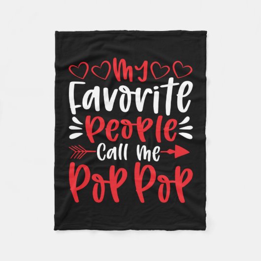 私のお気に入りの人々はポポップと呼ぶ フリースブランケット (正面)