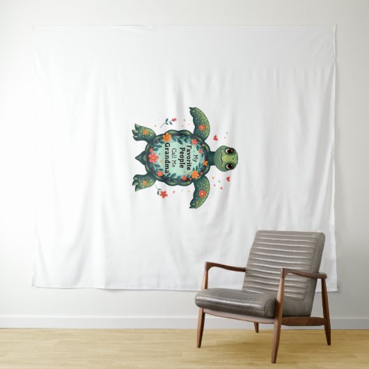 私のお気に入りの人々は私をおばあちゃん亀と呼ぶ – 祖父 タペストリー (インサイチュ(横))