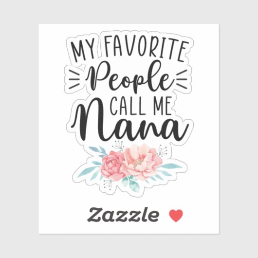 私のお気に入りの人々は私をナナ、おばあちゃんのギフトと呼ぶ シール (シート)