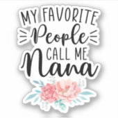 私のお気に入りの人々は私をナナ、おばあちゃんのギフトと呼ぶ シール (正面)