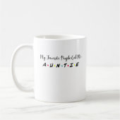 私のお気に入りの人々は私を叔母と呼ぶ コーヒーマグカップ (左)