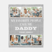 私のお気に入りの人々は私を父の日と呼ぶ フリースブランケット (正面)