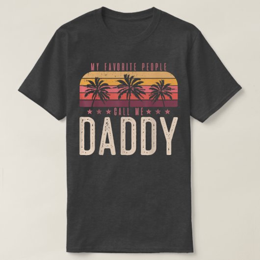 私のお気に入りの人々は私をDaddy MenヴィンテージDecorと呼ぶ Tシャツ (デザイン正面)