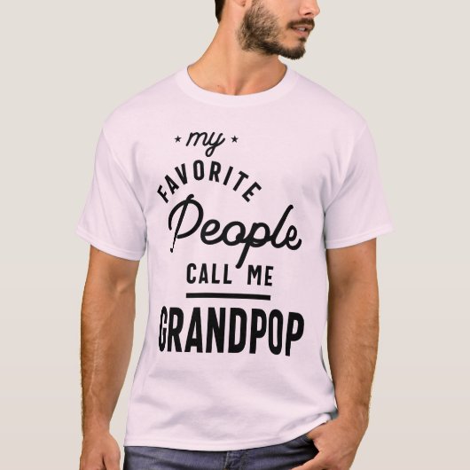 私のお気に入りの人々は私をGrandpop Tee Giftと呼ぶ Tシャツ (正面)