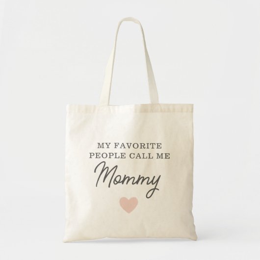 私のお気に入りの人々は私をMommy Script Tote Bagと呼ぶ トートバッグ (正面)