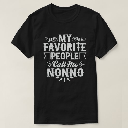 私のお気に入りの人々は私をNonno Grandpaと呼んおもしろいだ Tシャツ (デザイン正面)