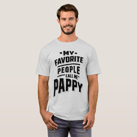 私のお気に入りの人々は私をPappyと呼ぶ – 父おじいちゃん Tシャツ (正面フル)