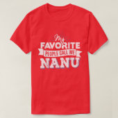 私のお気に入りの人々はNanuと呼ぶ Tシャツ (デザイン正面)