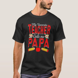 私のお気に入りの先生は私をパパ教えのPaと呼ぶ Tシャツ
