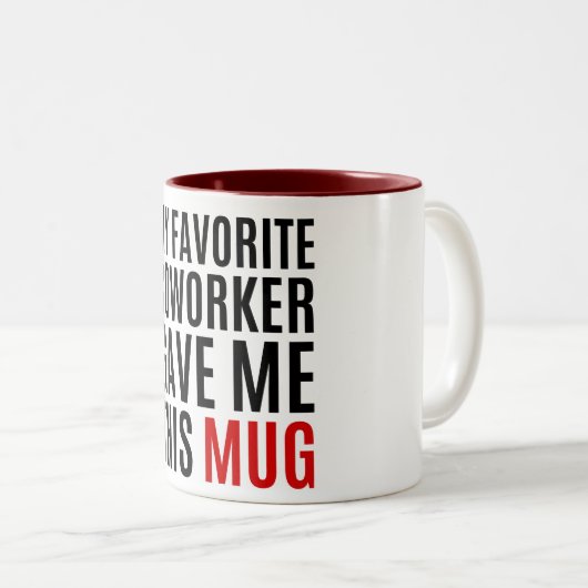 私のお気に入りの同僚こ与えのマグ – ギフトアイディア ツートーンマグカップ (正面右)