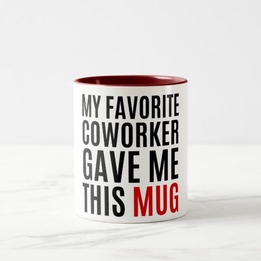 私のお気に入りの同僚こ与えのマグ – ギフトアイディア ツートーンマグカップ (中央)
