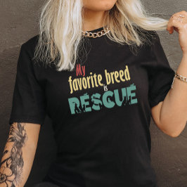 私のお気に入りの品種はレスキューTee - Pet Rescue Shirt Tシャツ