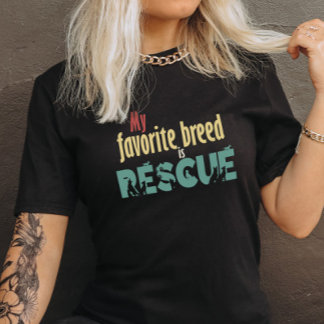 私のお気に入りの品種はレスキューTee - Pet Rescue Shirt Tシャツ
