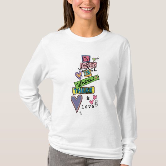 私のお気に入りの場所は愛がある Tシャツ (正面)