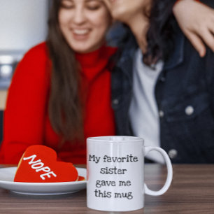 私のお気に入りの妹与えこのマグ コーヒーマグカップ