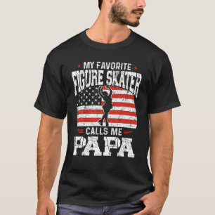 私のお気に入りの姿スケート選手は私をパパスカと呼おもしろいぶ Tシャツ