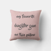 私のお気に入りの娘与えはこの枕ママの贈り物 クッション (裏面)