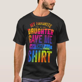 私のお気に入りの娘与えは私この父の日1 Tシャツ
