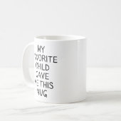 私のお気に入りの子与えは私このマグ、母の日 コーヒーマグカップ (正面左)