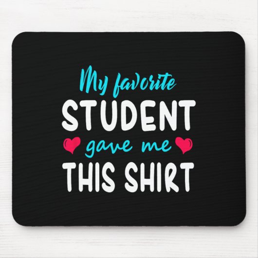 私のお気に入りの学生与えは、この先生ギフト マウスパッド (正面)