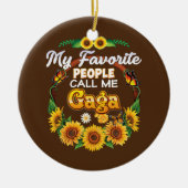 私のお気に入りの民はガガガヒマワリの母と呼ぶ セラミックオーナメント (正面)
