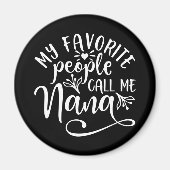私のお気に入りの民はナナと呼ぶ マグネット (正面)