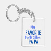 私のお気に入りの民はパ・パと呼ぶ キーホルダー (正面左)