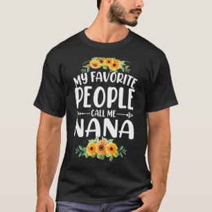 私のお気に入りの民は私をナナナヒマワリ母と呼ぶ Tシャツ