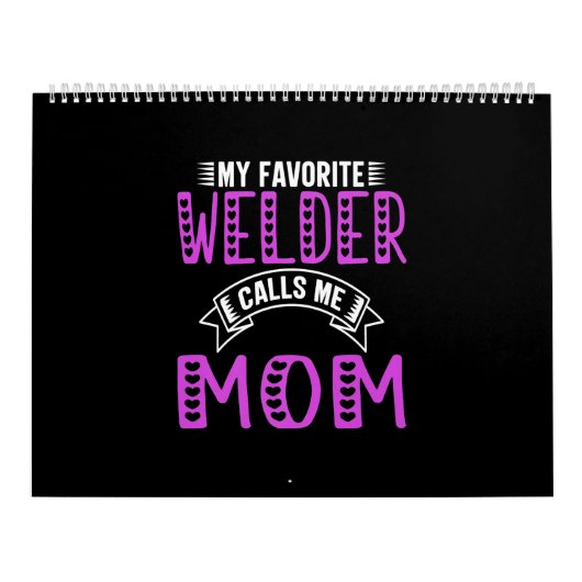 私のお気に入りの溶接工は私に母の贈り物を溶接機のために呼ぶ カレンダー (カバー)