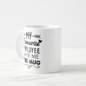 私のお気に入りの社員与えは、このマグ コーヒーマグカップ (正面左)