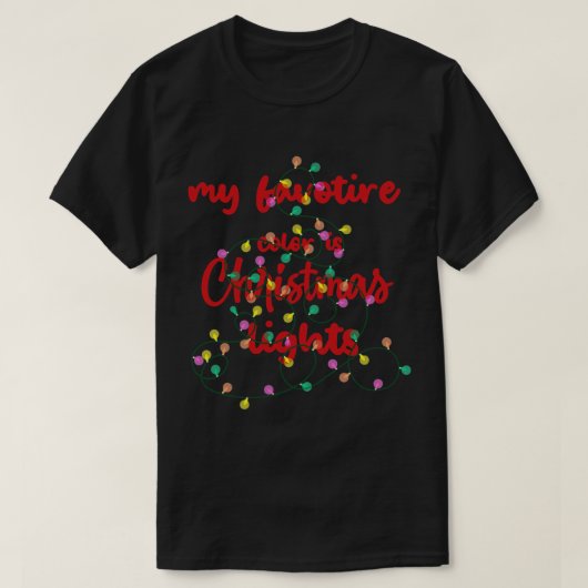 私のお気に入りの色はクリスマスライト最高ののc tシャツ (デザイン正面)