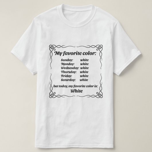 私のお気に入りの色は白い Tシャツ (デザイン正面)