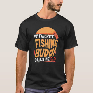 私のお気に入りの魚釣り仲間は私にパパ仲間Fisと呼ぶ Tシャツ