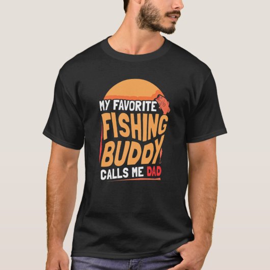 私のお気に入りの魚釣り仲間は私にパパ仲間Fisと呼ぶ Tシャツ (正面)