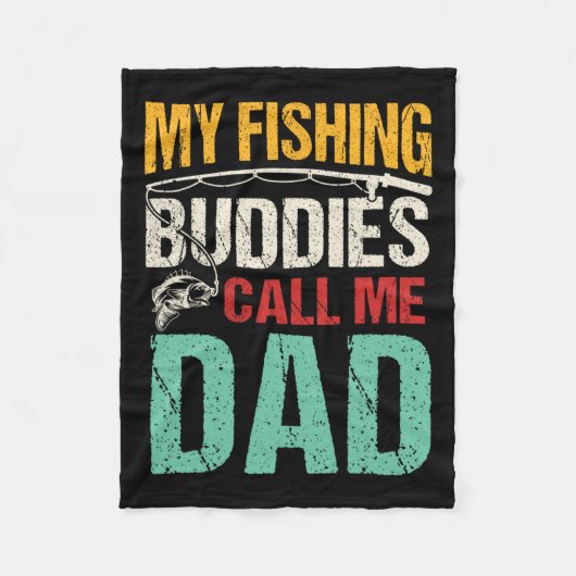 私のお気に入りの魚釣り仲間は私をパパ漁師と呼ぶ フリースブランケット (正面)