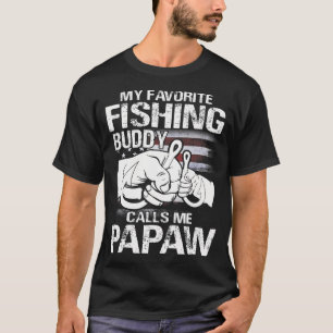 私のお気に入りの魚釣り仲間は私をPapawと呼ぶ Tシャツ