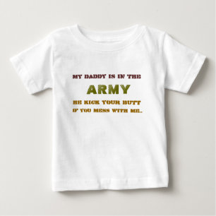 私のお父さんはの軍隊に、彼蹴りますあなたの、…あります ベビーTシャツ