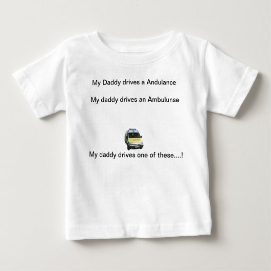 私のお父さんは救急車を…運転します ベビーTシャツ (正面)