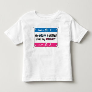 私のお父さんは私のお母さんより速いです トドラーTシャツ