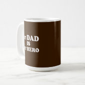 私のお父さんは私のヒーロー コーヒーマグカップ (正面左)