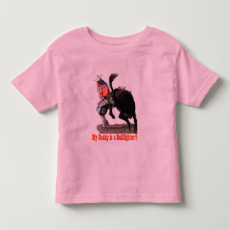 私のお父さんはBullfighterです!! トドラーTシャツ
