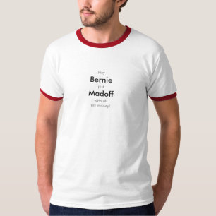 私のお金のTシャツのTシャツのティーを持つベルニーMadoff Tシャツ